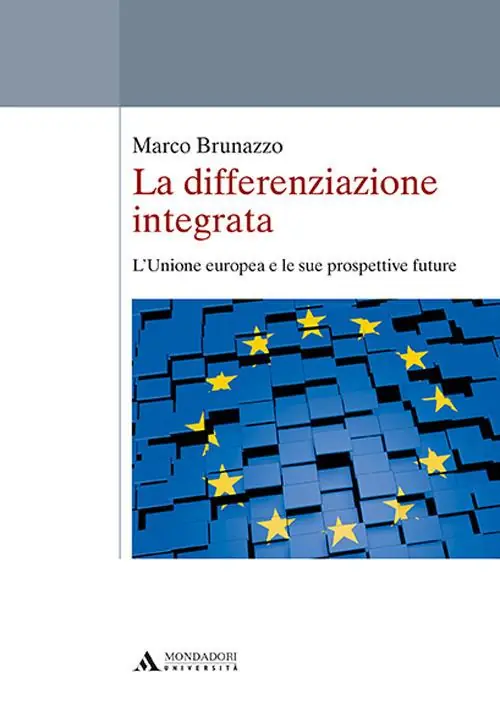 Compra Adesso La differenziazione integrata. L‘Unione europea e le sue prospettive future