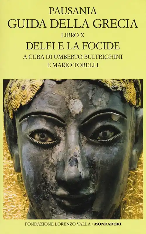 Guida della Grecia. Testo greco a fronte. Vol. 10 Delfi e la Focide Consegna Rapida