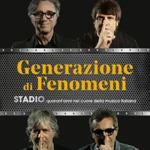 Spedito Oggi Generazione di fenomeni. Stadio, quarant‘anni nel cuore della musica italiana