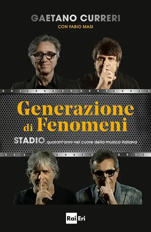 Spedito Oggi Generazione di fenomeni. Stadio, quarant‘anni nel cuore della musica italiana