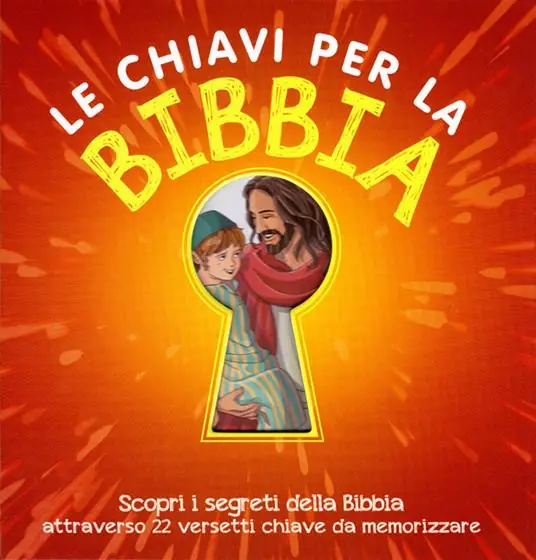 Le chiavi per la Bibbia. Scopri i segreti della Bibbia attraverso 22 versetti chiave da memorizzare Reso Gratuito