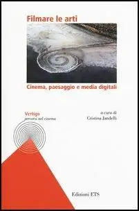 Filmare le arti. Cinema, paesaggio e media digitali A Buon Prezzo