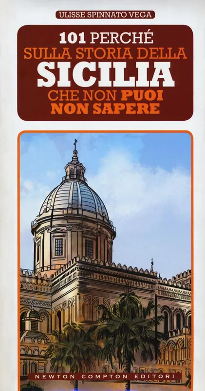 101 perché sulla storia della Sicilia che non puoi non sapere Popolare