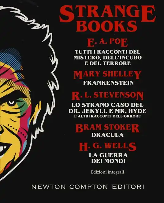 Strange books. Tutti i racconti del mistero dell’incubo e del terrore-Frankenstein-Lo strano caso del Dr. Jekyll e Mr. Hyde e altri racconti dell’orrore-Dracula-La guerra dei mondi. Ediz. integrale Prezzo Di Fabbrica