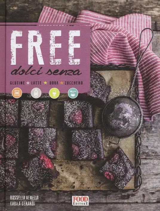 Compra Adesso Free. Dolci senza glutine, latte, uova, zucchero