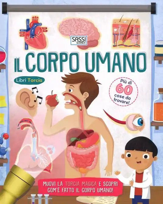 Il corpo umano. Libri torcia. Ediz. a colori. Con gadget Ultimissimo Modello