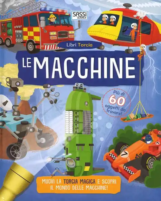 Macchine. Libri torcia. Ediz. a colori. Con gadget Reso Gratuito