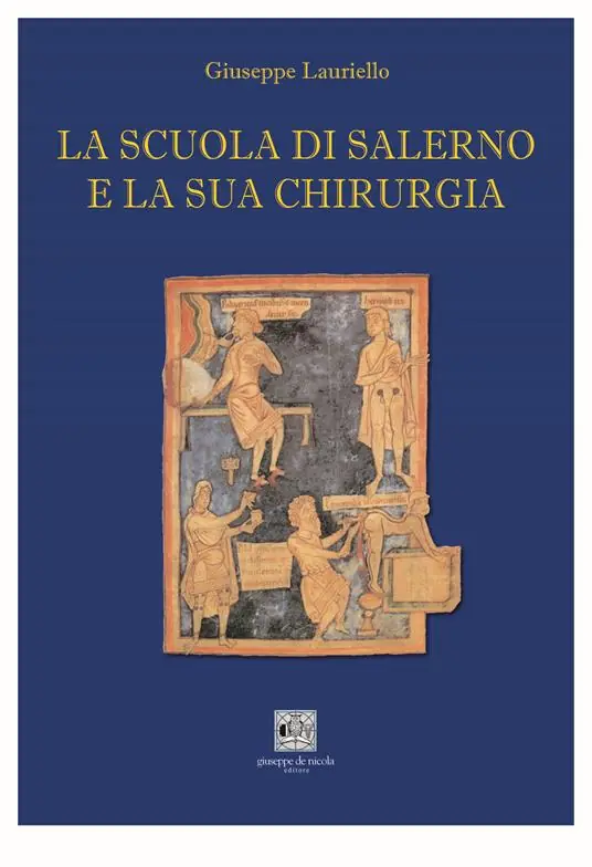 La scuola di Salerno e la sua chirurgia Direttamente Dal Produttore
