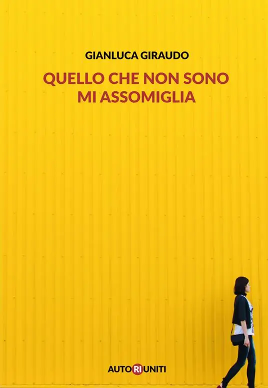Quello che non sono mi assomiglia Acquista Ora