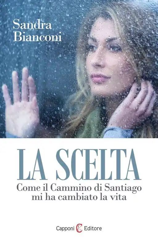 La scelta. Santiago nel Cammino Offerta Del Giorno
