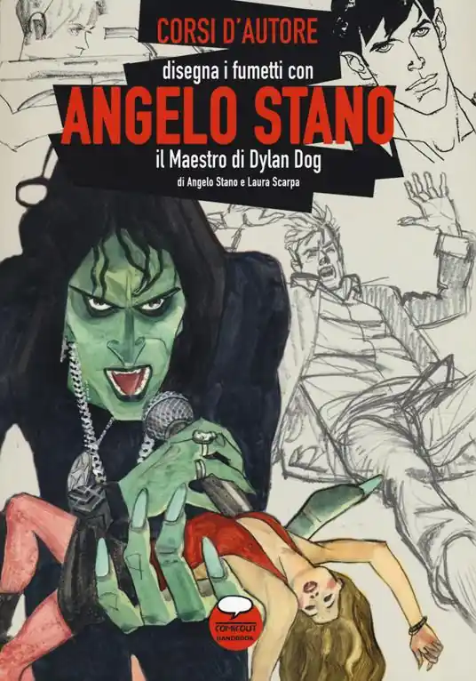 Subito Disponibile Angelo Stano. Il maestro di Dylan Dog. Ediz. illustrata