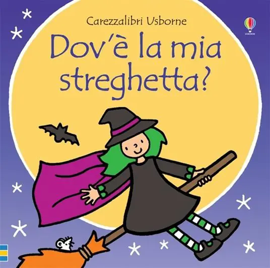 Dov‘è la mia strega? Ediz. a colori Bestseller