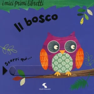 Prezzo Scontato Il bosco. I miei primi libretti. Ediz. a colori