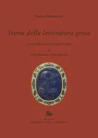 Sconto Storia della letteratura greca. Vol. 2 L‘ età ellenistica e imperiale