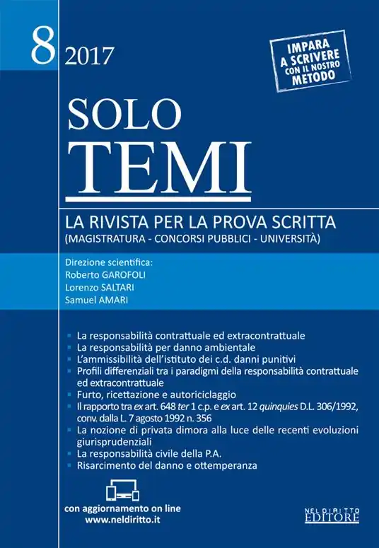 Solo temi. La rivista per la prova scritta (magistratura-concorsi pubblici-università) (2017). Con aggiornamento online. Vol. 8 Settembre. Nuovo Arrivo