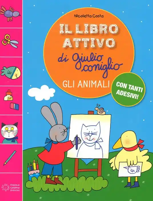 Il libro attivo di Giulio Coniglio. Gli animali. Con adesivi. Ediz. a colori Popolare