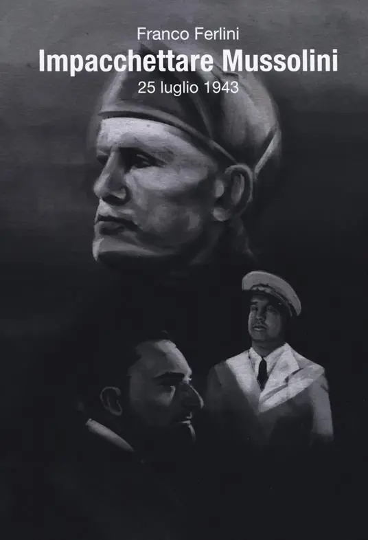Impacchettare Mussolini (25 luglio 1943) Spedito Oggi
