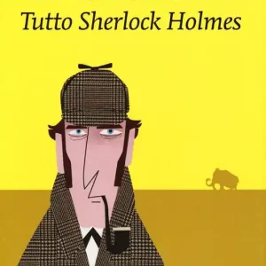 Tutto Sherlock Holmes Popolare