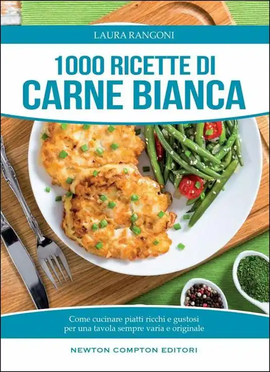 Promozione Esclusiva 1000 ricette di carne bianca