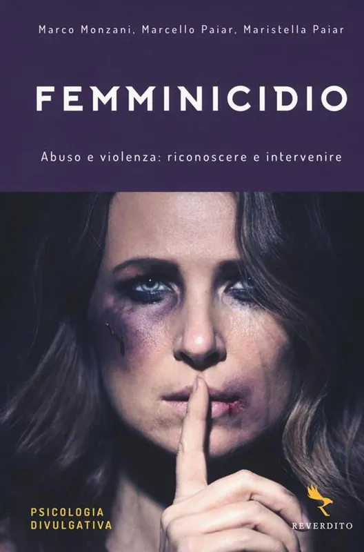Femminicidio. Abuso e violenza riconoscere e intervenire Soddisfatti O Rimborsati