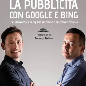 La pubblicità con Google e Bing. Usa AdWords e Bing Ads in modo non convenzionale Promo Stagionale