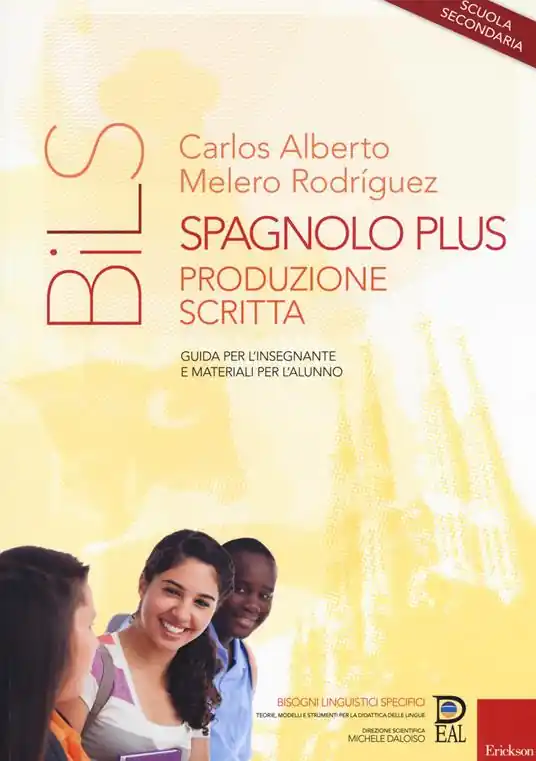 Spagnolo plus. Produzione scritta. Guida per l‘insegnante e materiali per l‘alunno. Scuola secondaria Professionale