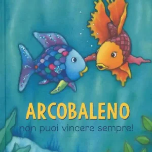 Arcobaleno non puoi vincere sempre! Ediz. a colori Spedizione Espresso