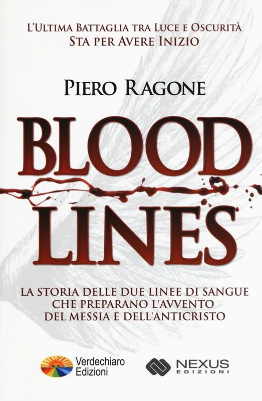 Ultimissimo Modello Bloodlines. La storia delle due linee di sangue che preparano l‘avvento del messia e dell‘anticristo