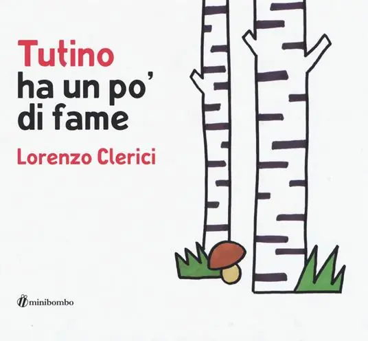 Tutino ha un po‘ di fame. Ediz. illustrata Direttamente Dal Produttore