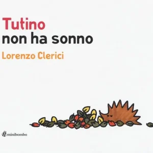 Acquista Ora Tutino non ha sonno. Ediz. illustrata