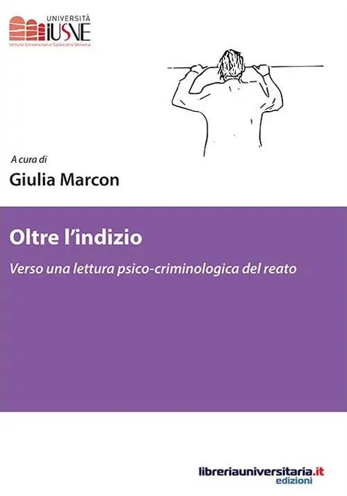 Vendita Finale Oltre l‘indizio. Verso una lettura psico-criminologica del reato