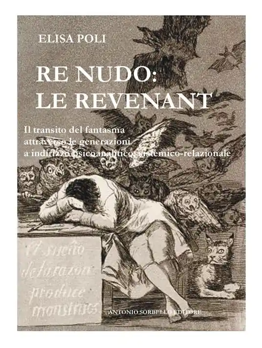 Nuova Collezione Re nudo le revenant. Il transito del fantasma attraverso le generazioni a indirizzo psicoanalitico, sistemico-relazionale