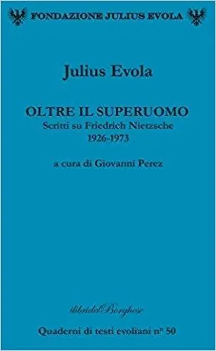 Prezzo Ridotto Oltre il superuomo. Scritti su Friedrich Nietzsche 1926-1973