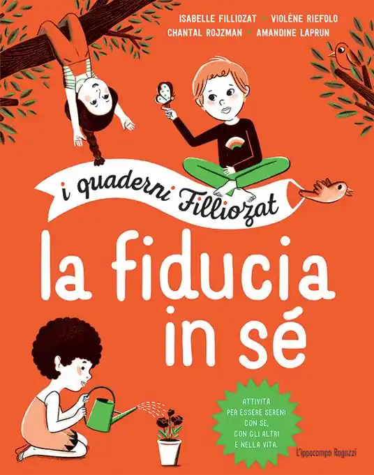 La fiducia in sé. I quaderni Filliozat . Con adesivi Promozione