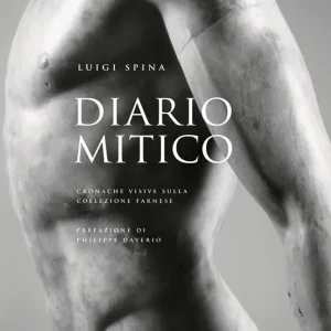 Ultima Occasione Diario mitico. Cronache visive sulla collezione Farnese