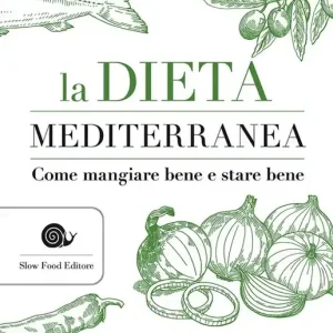 La dieta mediterranea. Come mangiare bene e stare bene Prezzo Conveniente