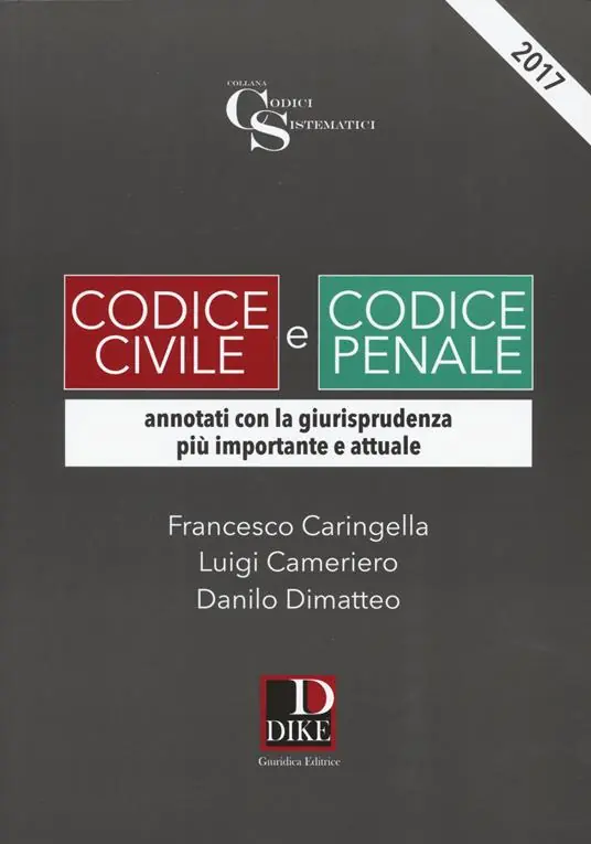 Acquista Ora Codice civile e codice penale. Annotati con la giurisprudenza più importante e attuale