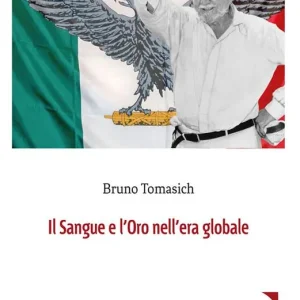 Il sangue e l‘oro nell‘era globale Offerta Lampo