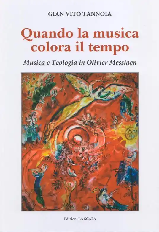 Quando la musica colora il tempo. Musica e teologia in Olivier Messiaen Consegna Rapida