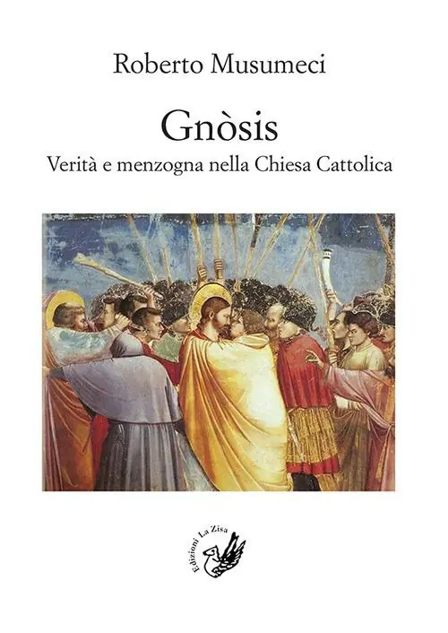 Gnòsis. Verità e menzogna nella Chiesa Cattolica Novità