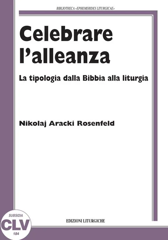 Celebrare l‘alleanza. La tipologia dalla Bibbia alla liturgia Bestseller