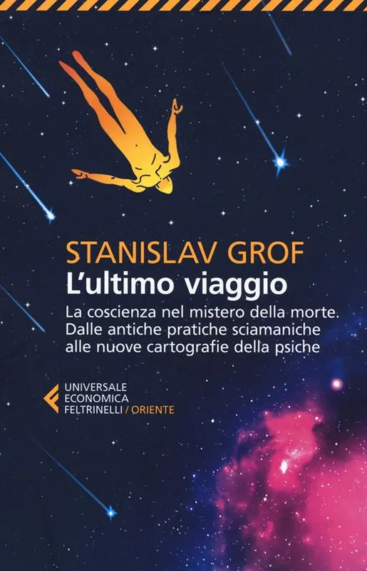 L‘ultimo viaggio. La coscienza nel mistero della morte. Dalle antiche pratiche sciamaniche alle nuove cartografie della psiche Promo Stagionale