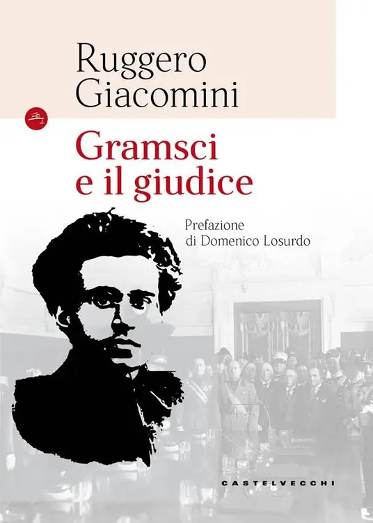 Gramsci e il giudice. Nuova ediz. Offerta