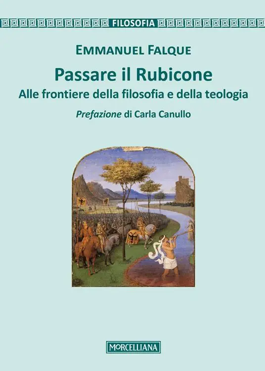 Passare il Rubicone. Alle frontiere della filosofia e della teologia Professionale