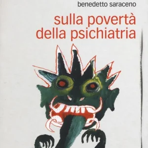 Sulla povertà della psichiatria Soddisfatti O Rimborsati