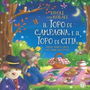 Popolare Il topo di campagna e il topo di città. Favole con morale. Ediz. a colori