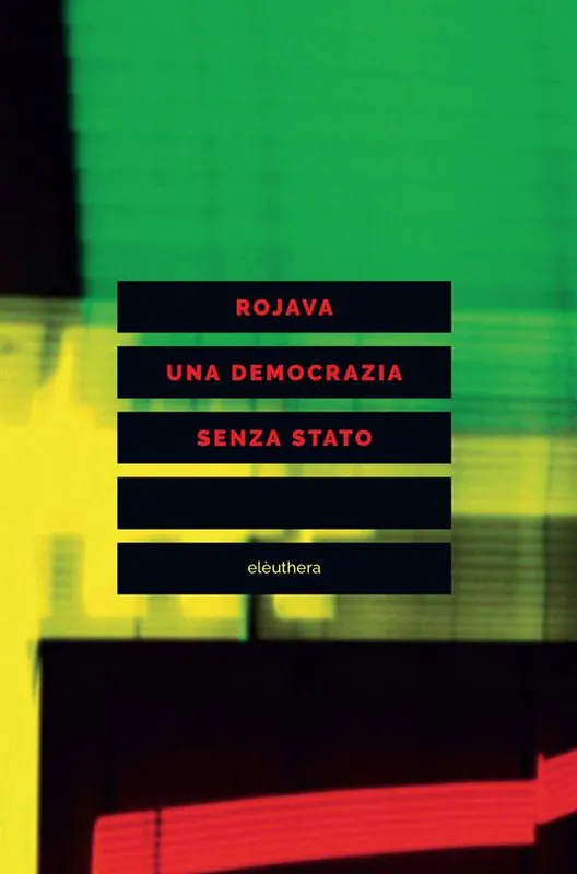 Rojava una democrazia senza stato Miglior Prezzo