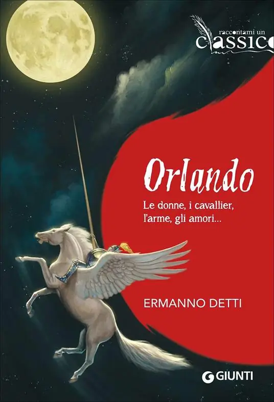 Nuovo Arrivo Orlando. Le donne, i cavallieri, l‘arme, gli amori...