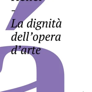 Ultime Pezzi La dignità dell‘opera d‘arte