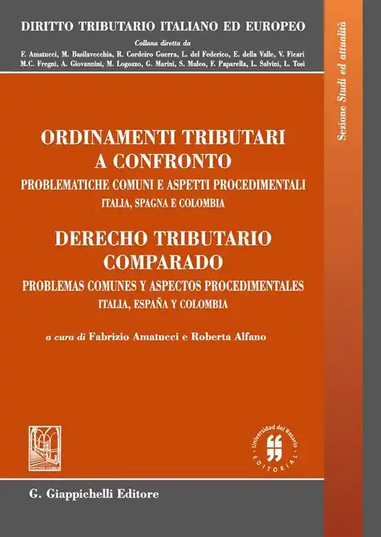 Miglior Prezzo Ordinamenti tributari a confronto. Problematiche comuni e aspetti procedimentali. Italia, Spagna e Colombia. Ediz. italiana e spagnola